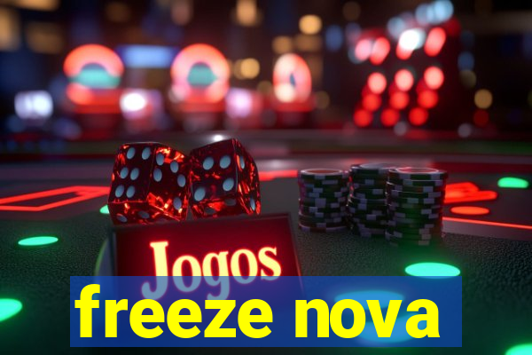 freeze nova